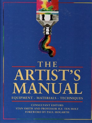 The Artist's Manual: Equipment, Materials, Techniques (1997)