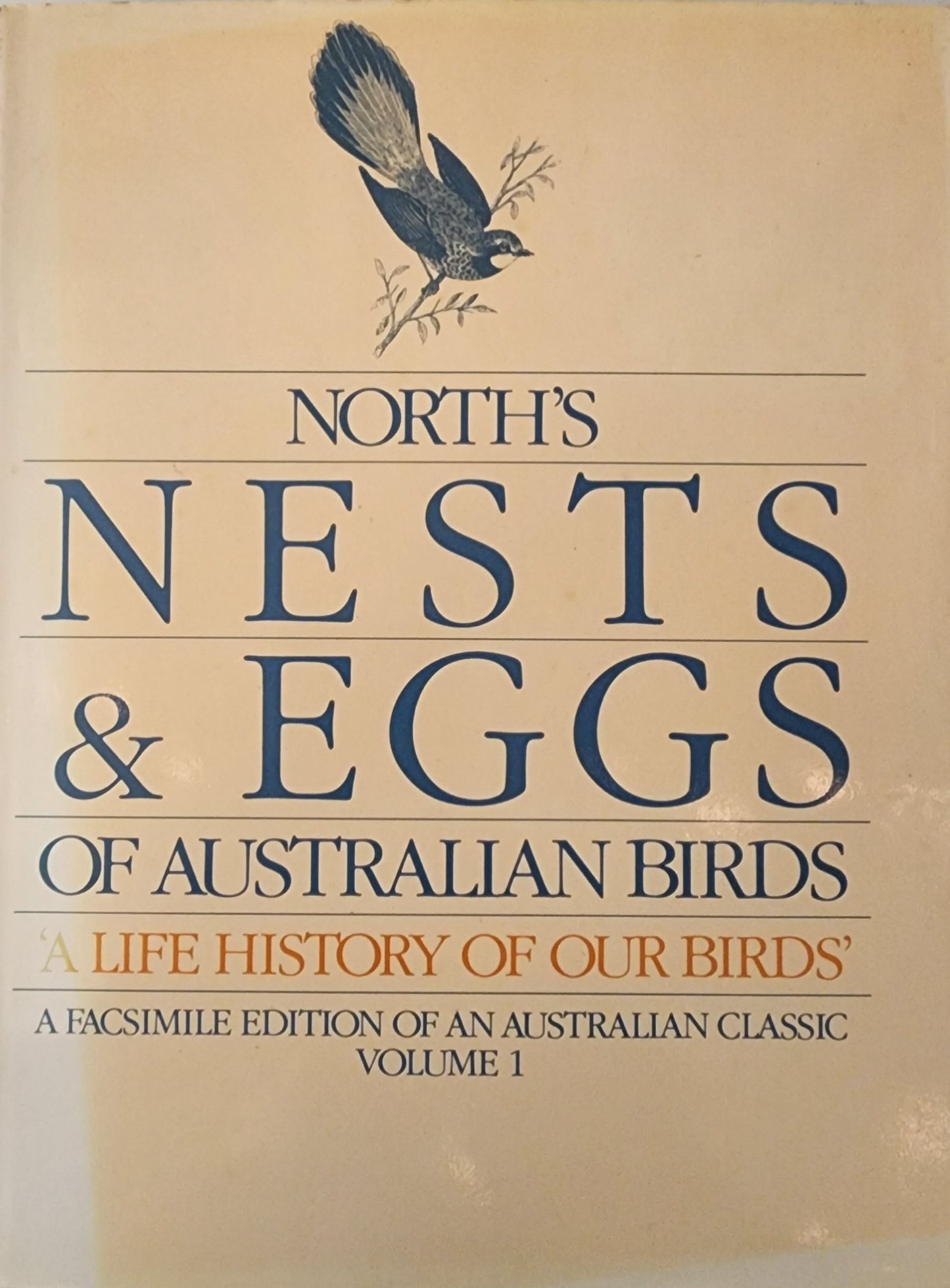 North's Nests and Eggs of Australian Birds: Vol 1 (1984)