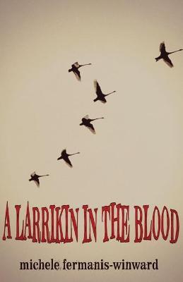 A Larrikin in the Blood