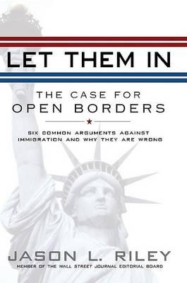 Let Them in: The Case for Open Borders