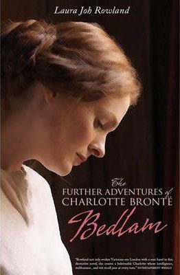 The Further Adventures of Charlotte Bronte: Bedlam