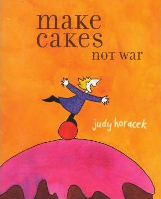 Make Cakes Not War