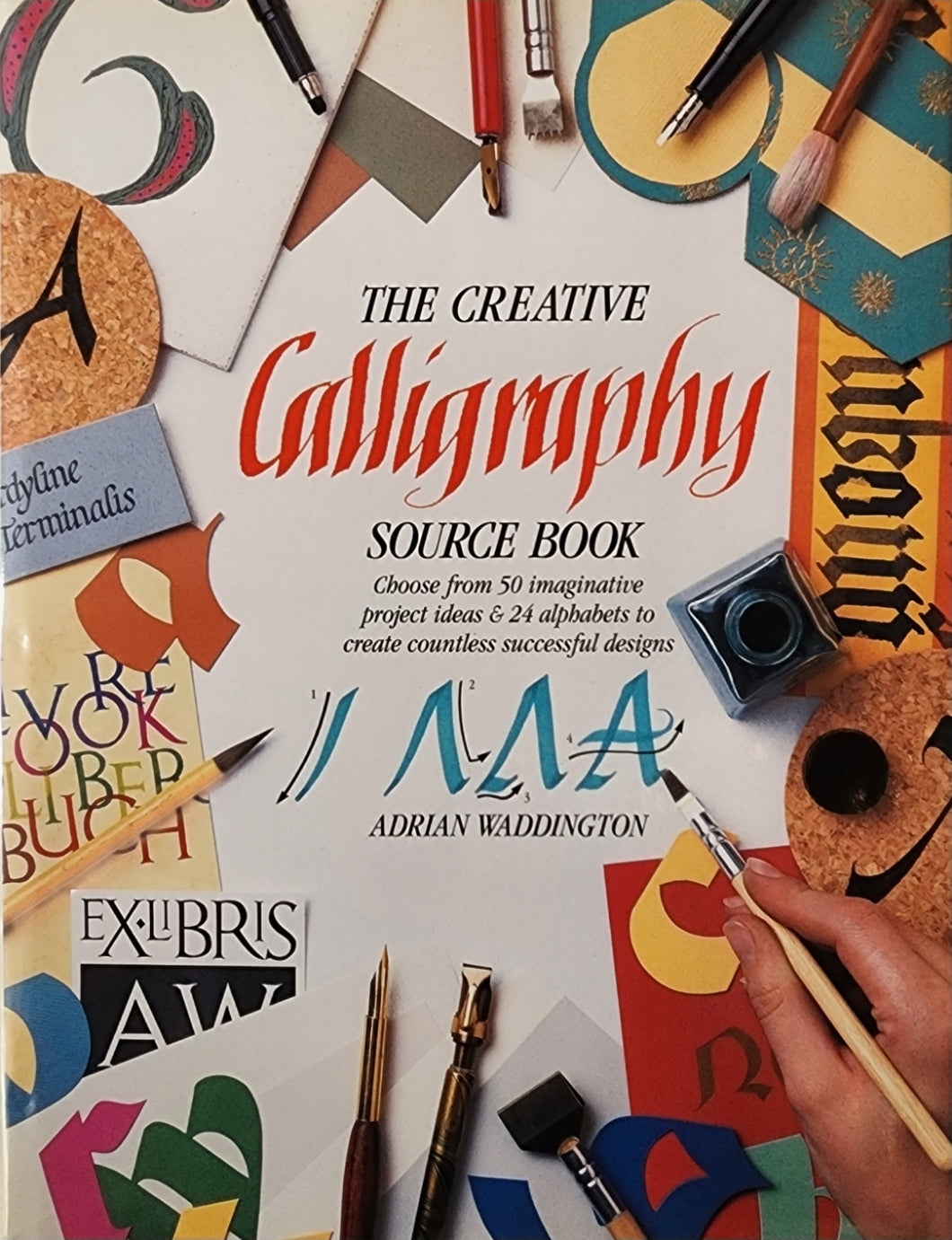 The Creative Calligraphy Source Book