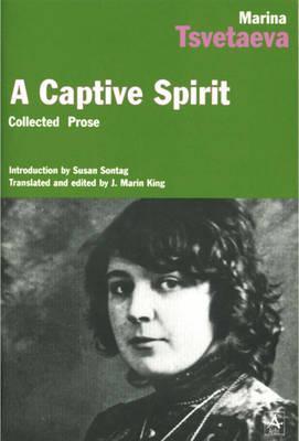 A Captive Spirit: Selected Prose