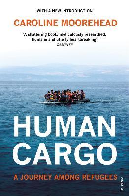 Human Cargo: A Journey among Refugees