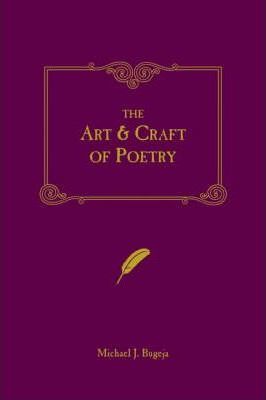 The Art and Craft of Poetry