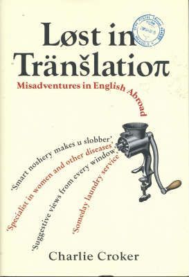 Lost in Translation: Misadventures in English Abroad