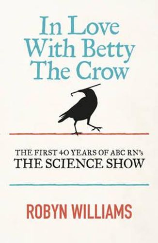 In Love with Betty the Crow