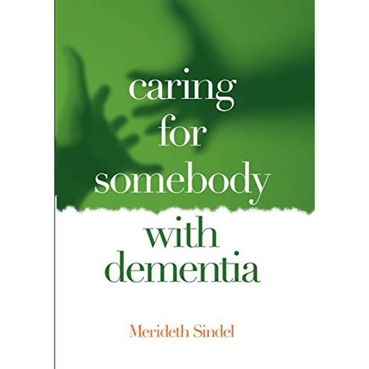 Caring for Somebody with Dementia