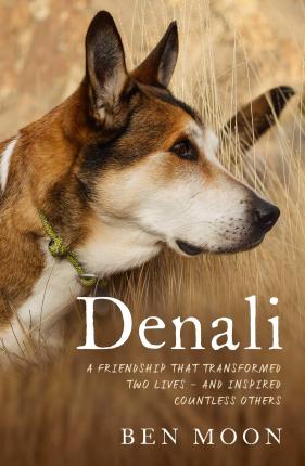 Denali: The Story of an Exceptional Dog