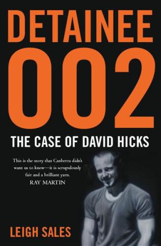 Detainee 002: The Case of David Hicks