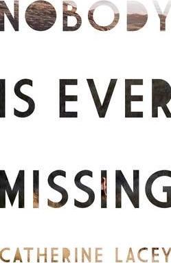 Nobody Is Ever Missing