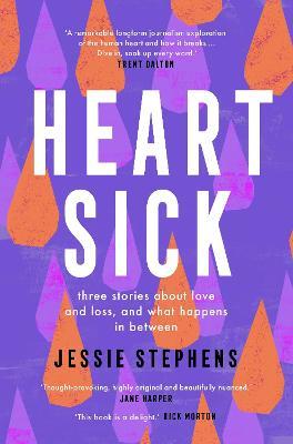 Heartsick: Three stories about love and loss, and what happens in between