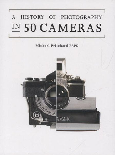 History of Photography in 50 Cameras