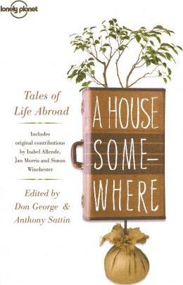 A House Somewhere: Tales of Life Abroad