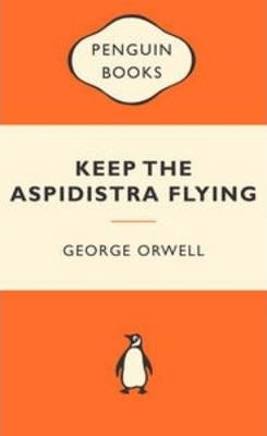 Keep the Aspidistra Flying