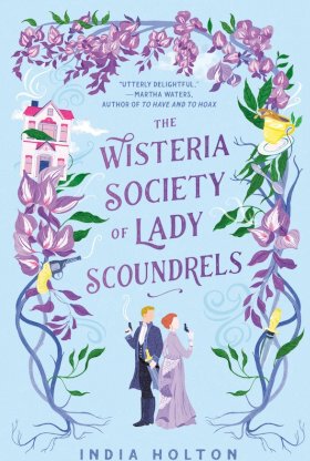 The Wisteria Society Of Lady Scoundrels