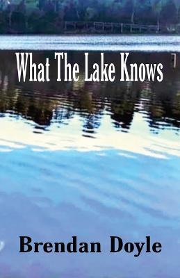What the Lake Knows