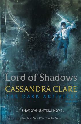 Lord of Shadows: The Dark Artifices