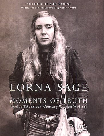 Moments of Truth: Twelve 20th-Century Women Writers