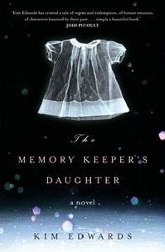 The Memory Keeper's Daughter