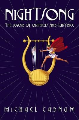 Nightsong: The Legend of Orpheus and Eurydice (Hardcover)
