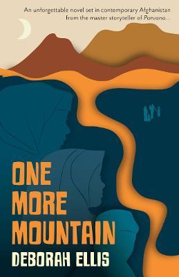 One More Mountain: A Parvana Story