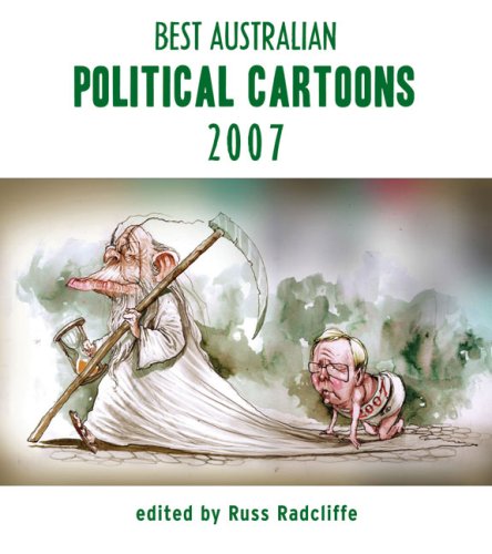 Best Australian Political Cartoons 2007