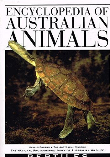 Encyclopedia of Australian Animals: Reptiles