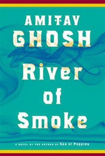 River of Smoke - First Edition