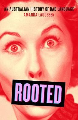 Rooted: An Australian history of bad language