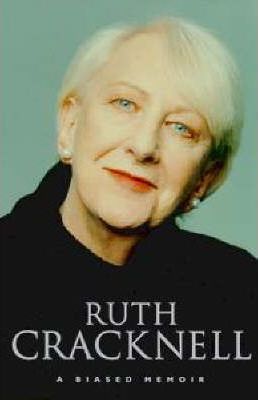 Ruth Cracknell: A Biased Memoir