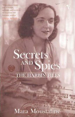 Secrets and Spies: The Harbin Files