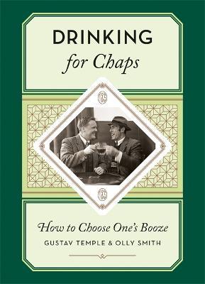 Drinking for Chaps: How to choose one's booze