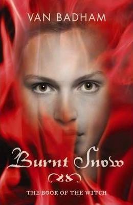 Burnt Snow: The Book of the Witch