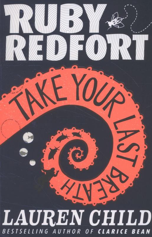 Ruby Redfort: Take Your Last Breath