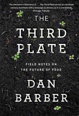 The Third Plate: Field Notes on the Future of Food (Signed)