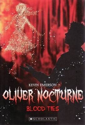 Oliver Nocturne: #3 Blood Ties