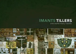 Imants Tillers: One World, Many Visions