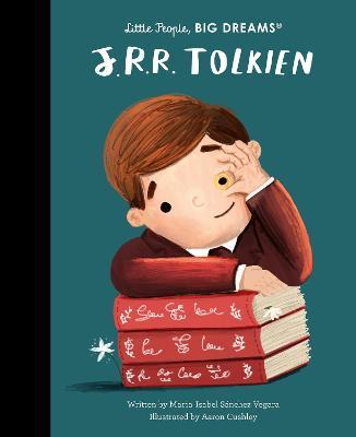 J. R. R. Tolkien: First Little People, Big Dreams