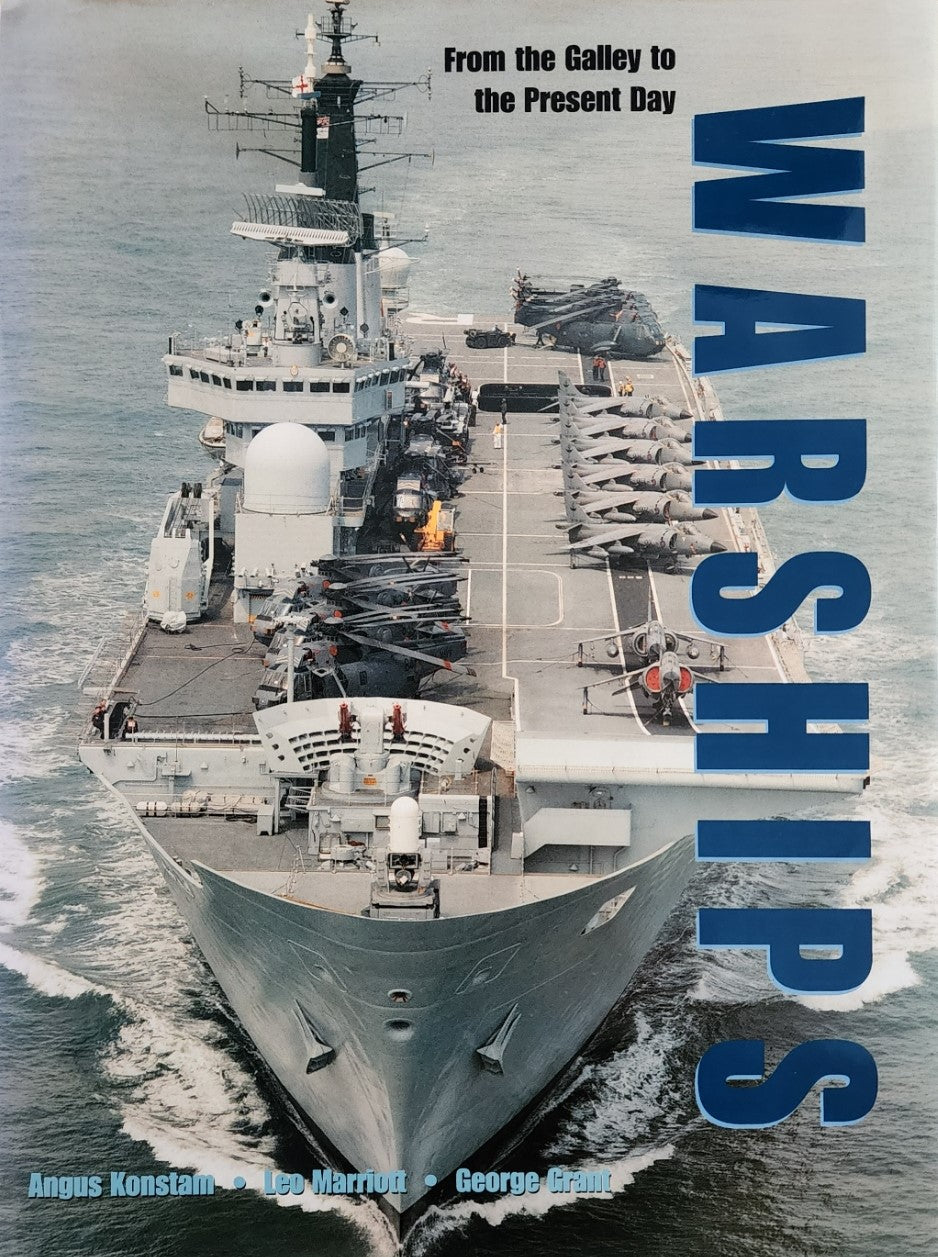 Warships: From the Galley to the Present Day