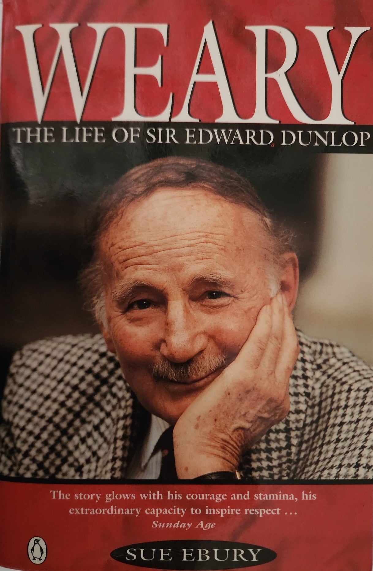Weary: The Life of Sir Edward Dunlop (1995)