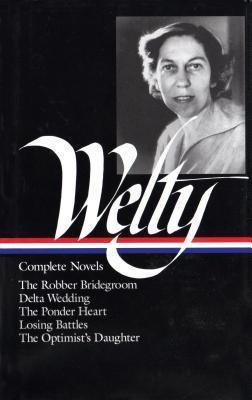 Eudora Welty: Complete Novels