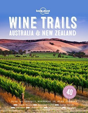 Wine Trails: Australia & New Zealand (Hardcover)