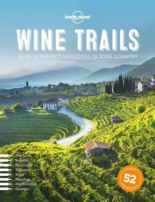 Lonely Planet Wine Trails