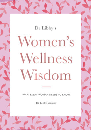 Dr Libby's Women's Wellness Wisdom
